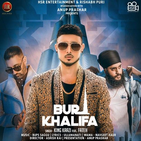 Download Burj Khalifa Fateh, King Kaazi mp3 song, Burj Khalifa Fateh, King Kaazi full album download