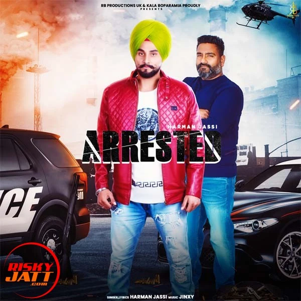 Download Arrested Harman Jassi mp3 song