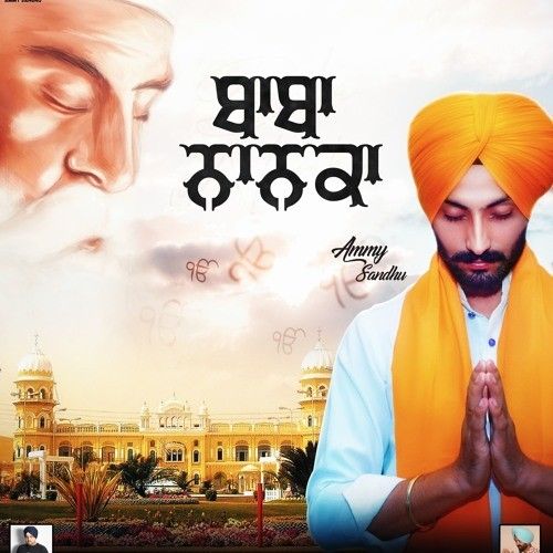 Download Baba Nanak Aa Ammy Sandhu mp3 song, Baba Nanak Aa Ammy Sandhu full album download