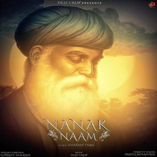 Download Nanak Naam Gurneet Dosanjh mp3 song, Nanak Naam Gurneet Dosanjh full album download