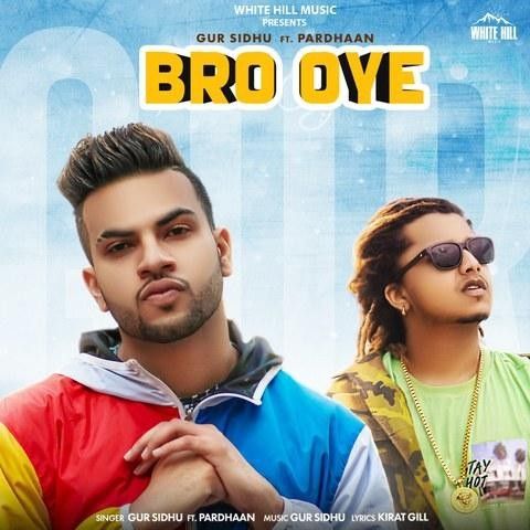 Download Bro Oye Gur Sidhu, Pradhaan mp3 song, Bro Oye Gur Sidhu, Pradhaan full album download