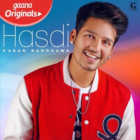 Hasdi Lyrics by Karan Randhawa