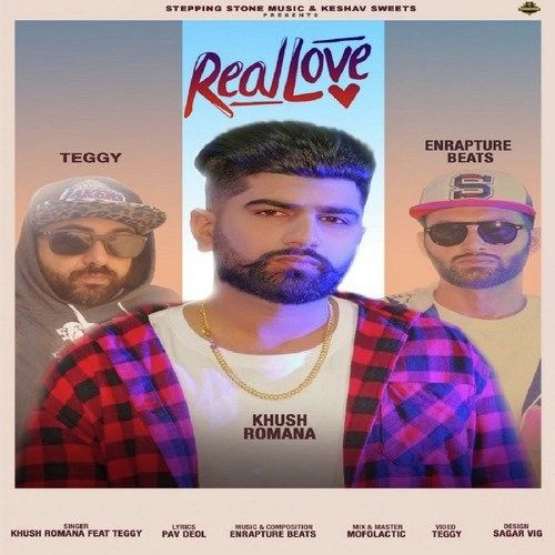 Download Real Love Khush, Teggy mp3 song, Real Love Khush, Teggy full album download