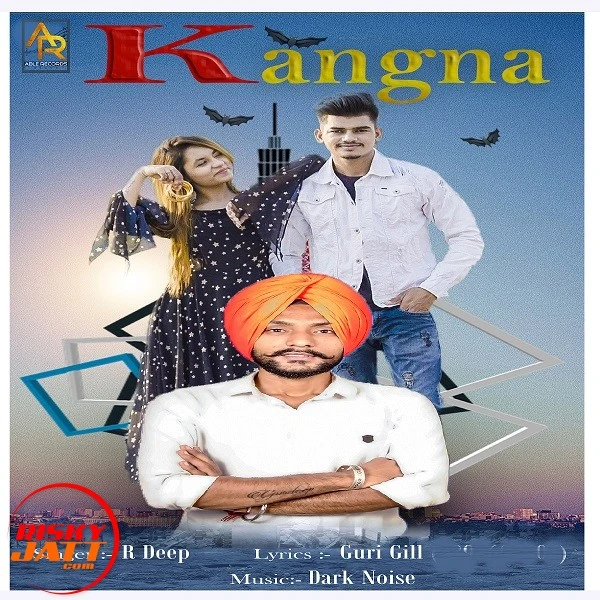 Download Kangna R Deep mp3 song, Kangna R Deep full album download