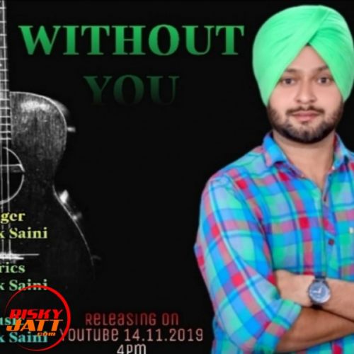 Download Without You Amrik Saini mp3 song, Without You Amrik Saini full album download