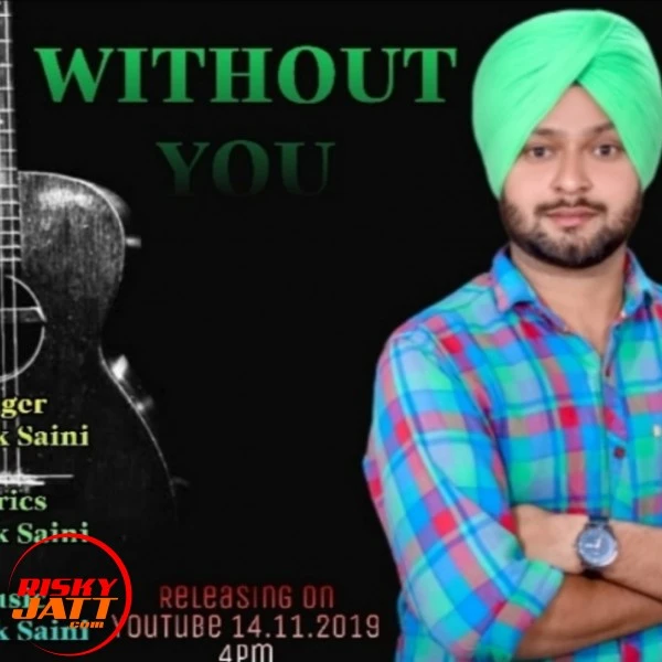 Download Without You Amrik Saini mp3 song