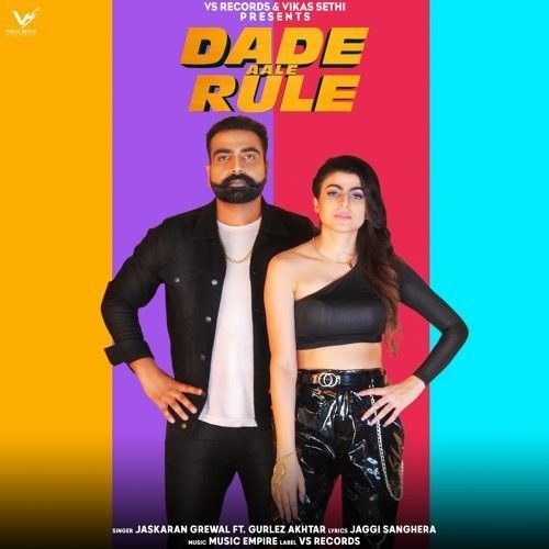 Download Dade Aale Rule Gurlej Akhtar, Jaskaran Grewal mp3 song, Dade Aale Rule Gurlej Akhtar, Jaskaran Grewal full album download