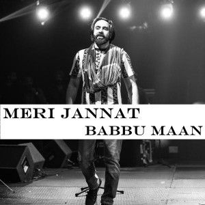 Download Meri Jannat Babbu Maan mp3 song, Meri Jannat Babbu Maan full album download