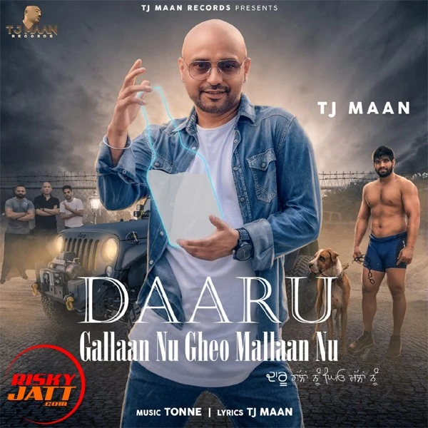 Download Daaru Gallaan Nu Gheo Mallaan Nu Tj Maan mp3 song
