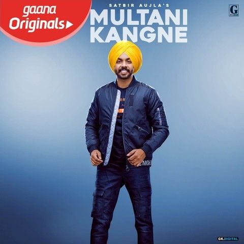 Download Multani Kangne Satbir Aujla mp3 song, Multani Kangne Satbir Aujla full album download