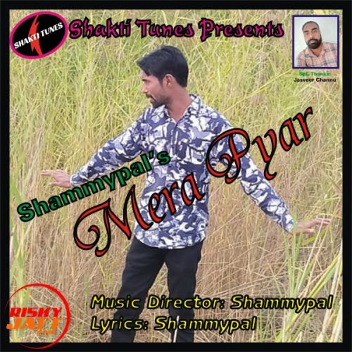 Download Mera pyar Shammypal mp3 song, Mera pyar Shammypal full album download