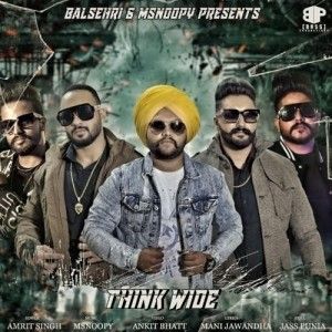 Download Think Wide Amrit Singh mp3 song, Think Wide Amrit Singh full album download