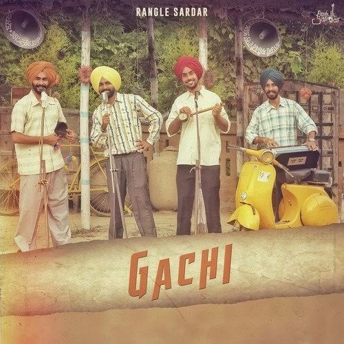 Download Gachi Rangle Sardar mp3 song, Gachi Rangle Sardar full album download