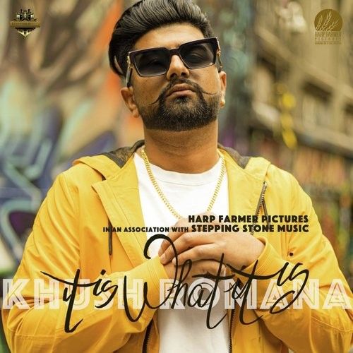 Download It Is What It Is Khush Romana mp3 song, It Is What It Khush Romana full album download