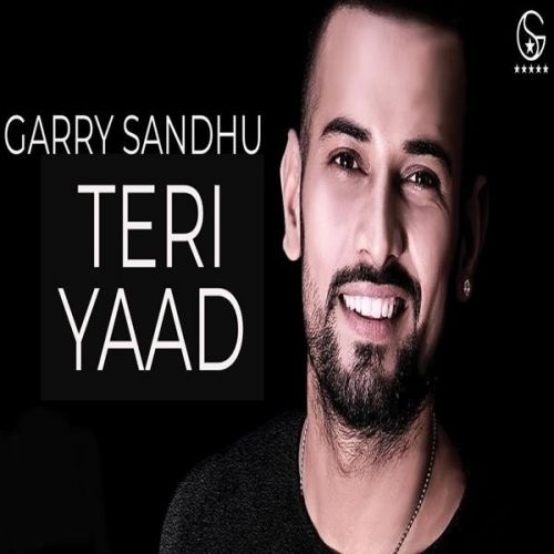 Download Teri Yaad Garry Sandhu mp3 song, Teri Yaad Garry Sandhu full album download