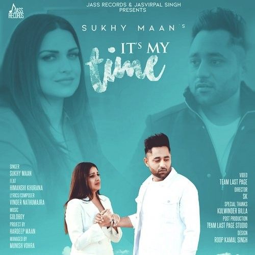 Download Its My Time Sukhy Maan mp3 song, Its My Time Sukhy Maan full album download