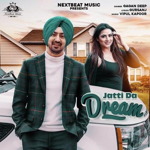 Download Jatti da Dream Gagan Deep mp3 song, Jatti da Dream Gagan Deep full album download