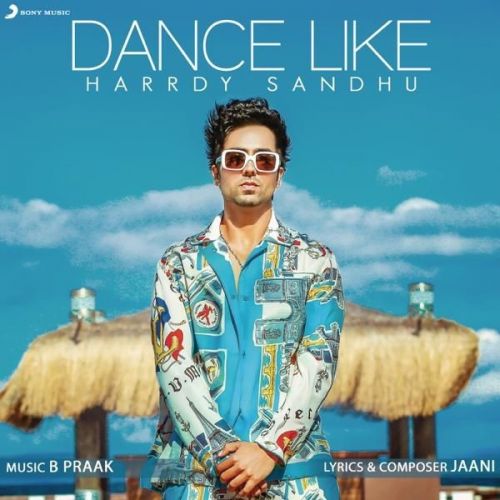 Download Dance Like Harrdy Sandhu mp3 song, Dance Like Harrdy Sandhu full album download