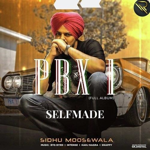 Download Selfmade (PBX 1) Sidhu Moose Wala mp3 song, Selfmade Sidhu Moose Wala full album download