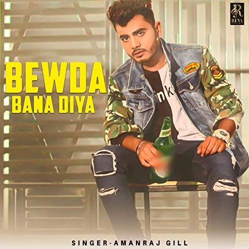 Download Bewda Bana Diya Amanraj Gill mp3 song, Bewda Bana Diya Amanraj Gill full album download