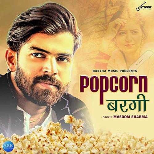 Download Popcorn Bargi Masoom Sharma mp3 song, Popcorn Bargi Masoom Sharma full album download