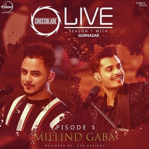 Millind Gaba and Gurnazar Chattha mp3 songs download,Millind Gaba and Gurnazar Chattha Albums and top 20 songs download