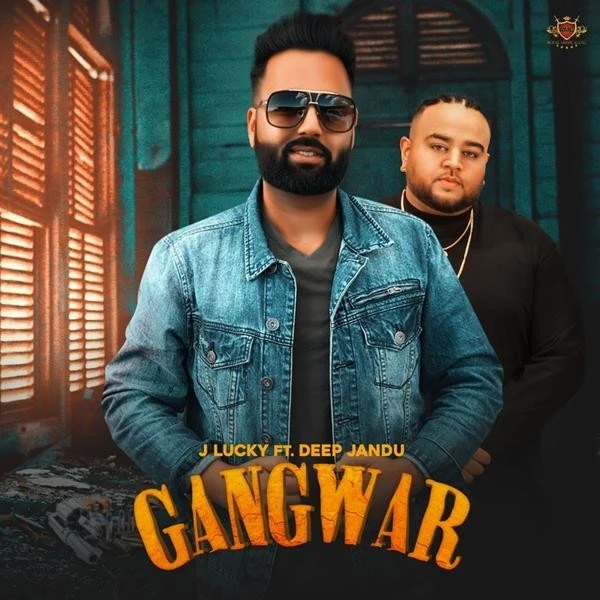 Download Gangwar J Lucky mp3 song, Gangwar J Lucky full album download