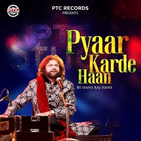 Download Pyaar Karde Haan Hans Raj Hans mp3 song, Pyaar Karde Haan Hans Raj Hans full album download