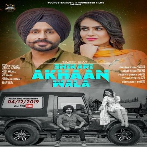 Download Shikari Akhaan Wala Ranjeet Sran, Gurlej Akhtar mp3 song, Shikari Akhaan Wala Ranjeet Sran, Gurlej Akhtar full album download