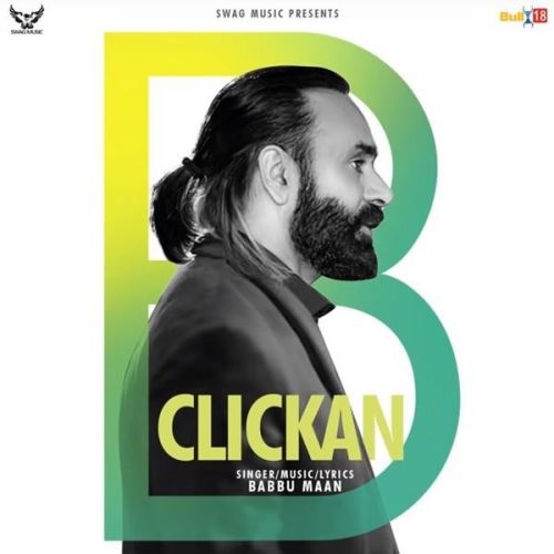 Clickan Lyrics by Babbu Maan