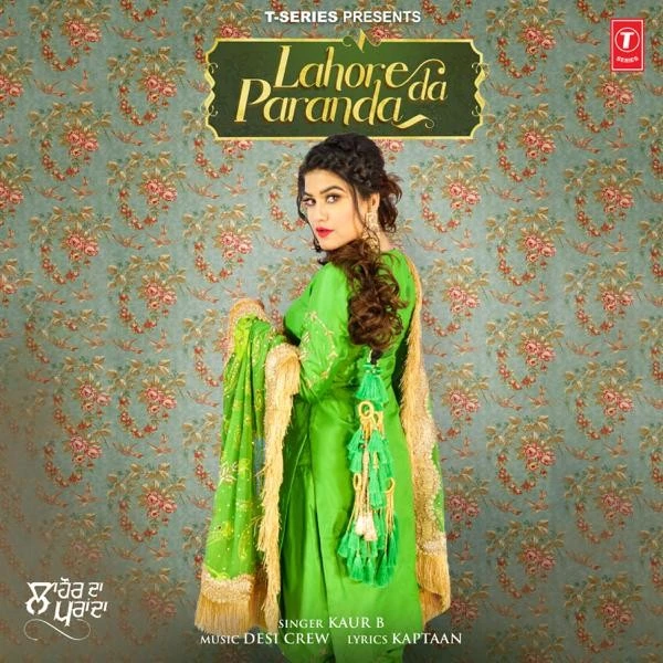 Download Lahore Da Paranda Kaur B mp3 song, Lahore Da Paranda Kaur B full album download