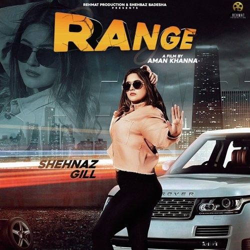 Download Range Shehnaz Gill mp3 song, Range Shehnaz Gill full album download