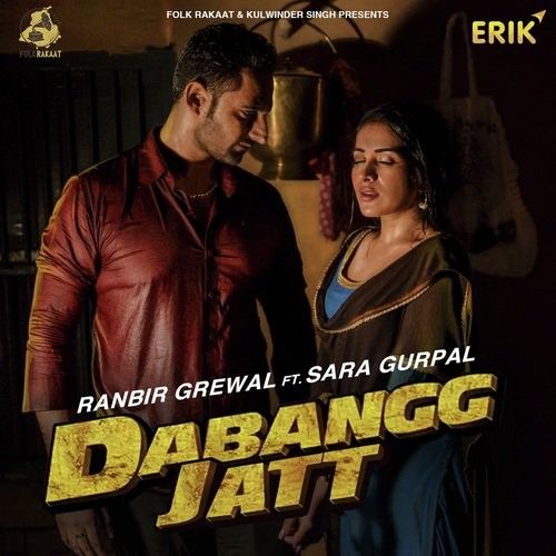 Download Dabangg Jatt Ranbir Grewal mp3 song, Dabangg Jatt Ranbir Grewal full album download