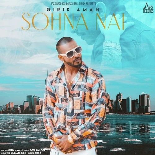 Download Sohna Nahi Girik Aman mp3 song, Sohna Nahi Girik Aman full album download