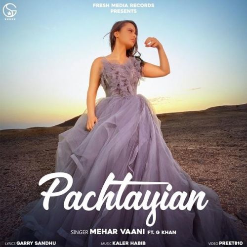Download Pachtayian Mehar Vaani, G Khan mp3 song, Pachtayian Mehar Vaani, G Khan full album download
