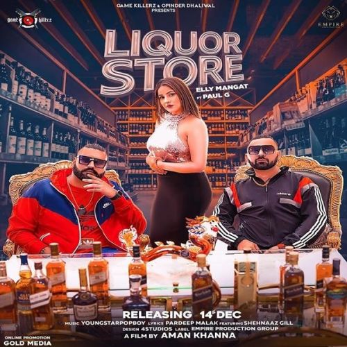 Download Liquor Store Elly Mangat, Paul G mp3 song, Liquor Store Elly Mangat, Paul G full album download