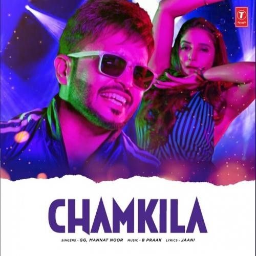 Download Chamkeela GG, Mannat Noor mp3 song, Chamkeela GG, Mannat Noor full album download