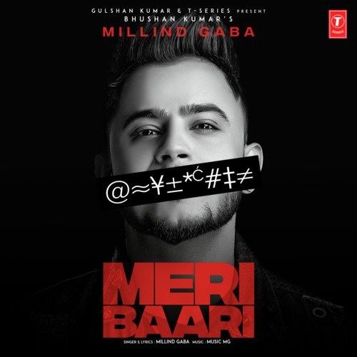 Download Meri Baari Millind Gaba mp3 song, Meri Baari Millind Gaba full album download