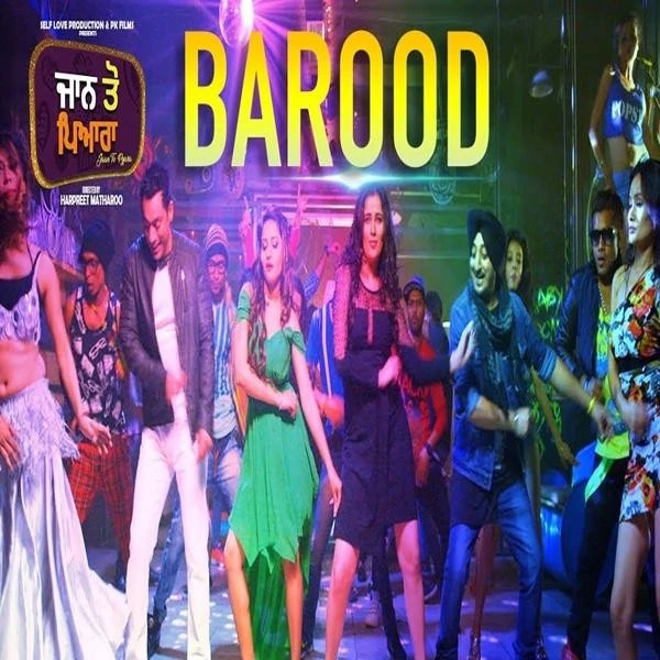Download Barood (Jaan Toh Pyara) Inderjeet Nikku and Rai Jujhar mp3 song