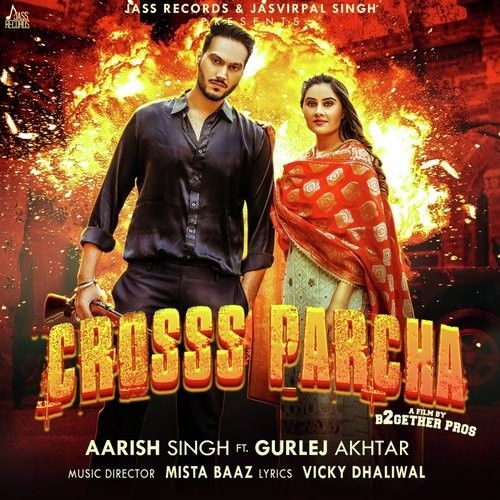 Download Crosss Parcha Aarish Singh, Gurlej Akhtar mp3 song, Crosss Parcha Aarish Singh, Gurlej Akhtar full album download