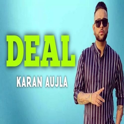 Download Deal Karan Aujla mp3 song, Deal Karan Aujla full album download