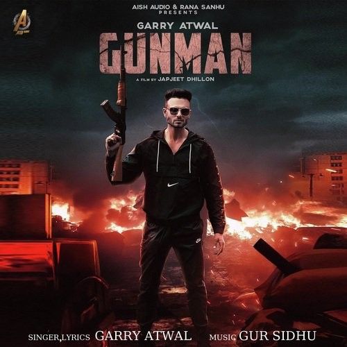 Download Gunman Garry Atwal mp3 song, Gunman Garry Atwal full album download