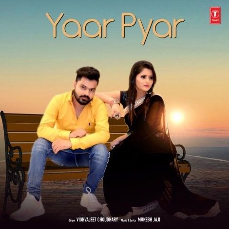 Download Yaar Pyar Vishvajeet Choudhary mp3 song, Yaar Pyar Vishvajeet Choudhary full album download