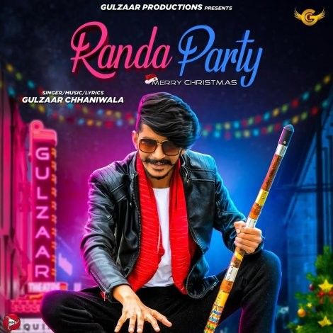 Download Randa Party Gulzaar Chhaniwala mp3 song, Randa Party Gulzaar Chhaniwala full album download