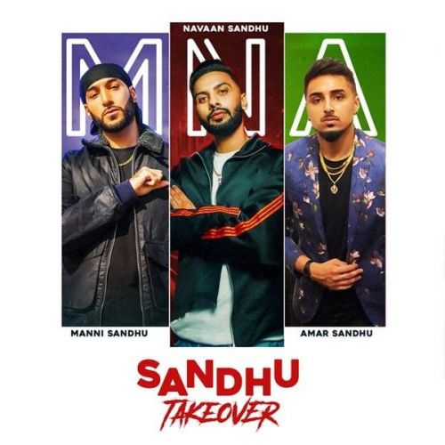 Download Sandhu Takeover Navaan Sandhu, Amar Sandhu, Manni Sandhu mp3 song, Sandhu Takeover Navaan Sandhu, Amar Sandhu, Manni Sandhu full album download