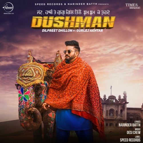 Download Mucch Dilpreet Dhillon, Gurlej Akhtar mp3 song, Dushman Dilpreet Dhillon, Gurlej Akhtar full album download