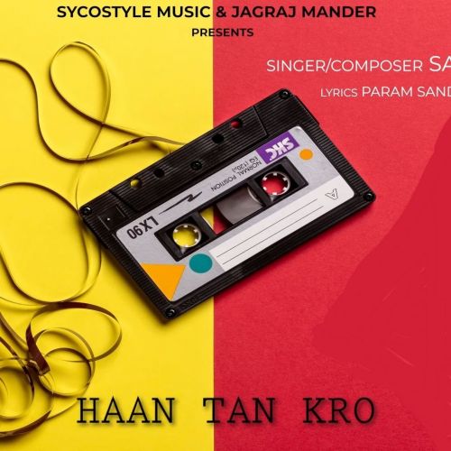 Download Haan Tan Kro Sanam Bhullar mp3 song, Haan Tan Kro Sanam Bhullar full album download