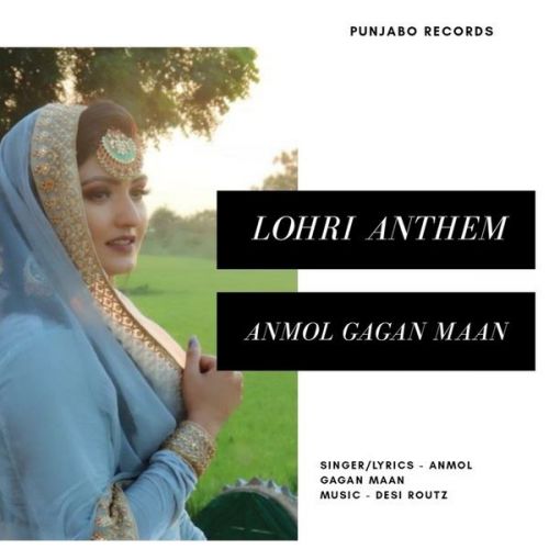 Download Lohri Anthem Anmol Gagan Maan mp3 song, Lohri Anthem Anmol Gagan Maan full album download