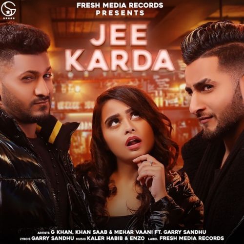 Download Jee Karda G Khan, Khan Saab, Mehar Vaani mp3 song, Jee Karda G Khan, Khan Saab, Mehar Vaani full album download