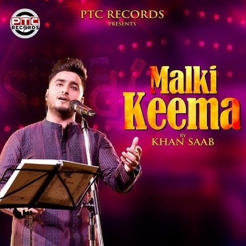 Download Malki Keema Khan Saab mp3 song, Malki Keema Khan Saab full album download
